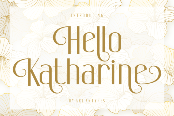Hello Katharine: A Stylish Font for Elegant Design Projects