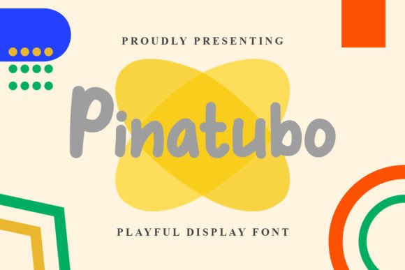 Pinatubo: A Playful Font That Brings Personality to Your Designs