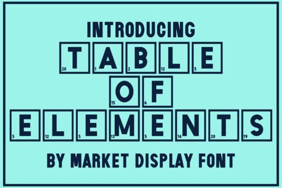 Table of Elements: A Fun and Useful Font
